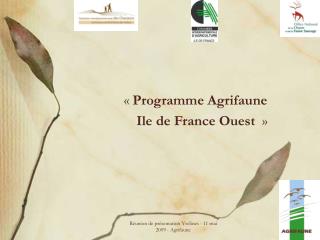 «  Programme Agrifaune Ile de France Ouest  »