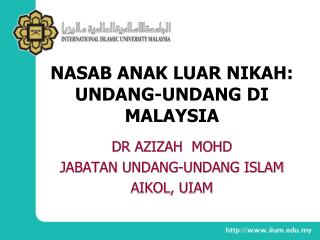 NASAB ANAK LUAR NIKAH: UNDANG-UNDANG DI MALAYSIA
