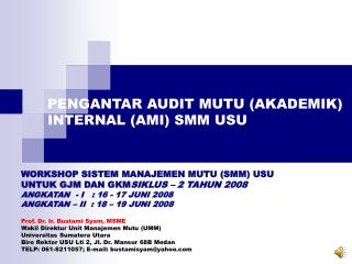 Prof. Dr. Ir. Bustami Syam, MSME Wakil Direktur Unit Manajemen Mutu (UMM)