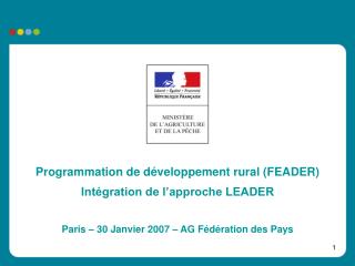 Programmation de développement rural (FEADER) Intégration de l’approche LEADER