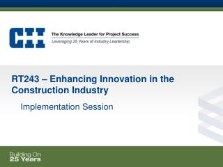 RT243 – Enhancing Innovation in the Construction Industry
