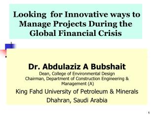 Dr. Abdulaziz A Bubshait Dean, College of Environmental Design