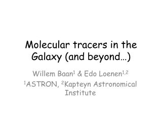 Molecular tracers in the Galaxy (and beyond…)