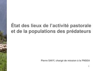 État des lieux de l’activité pastorale et de la populations des prédateurs