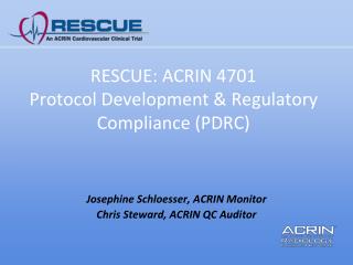 RESCUE: ACRIN 4701 Protocol Development &amp; Regulatory Compliance (PDRC)