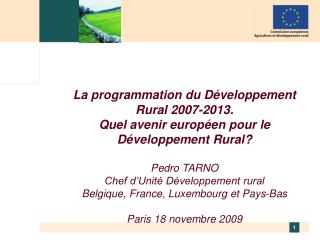 La programmation du Développement Rural 2007-2013.