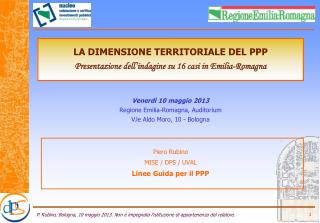 Piero Rubino MISE / DPS / UVAL Linee Guida per il PPP