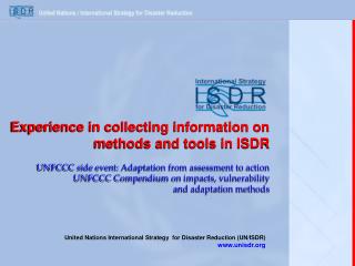 United Nations International Strategy for Disaster Reduction (UN/ISDR) unisdr