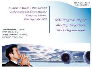 EUROCAE WG-78 / RTCA SC-214 Configuration Sub-Group Meeting Reykjavik, Iceland,