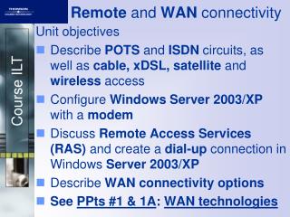 Remote and WAN connectivity