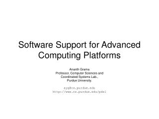 Software Support for Advanced Computing Platforms