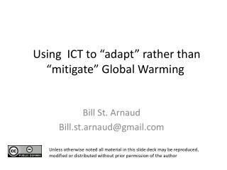 Using ICT to “adapt” rather than “mitigate” Global Warming