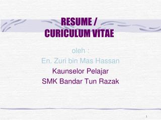 RESUME / CURICULUM VITAE