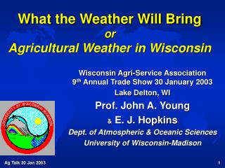 What the Weather Will Bring or Agricultural Weather in Wisconsin