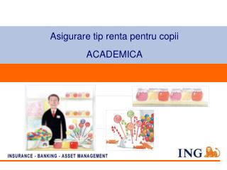 Asigurare tip renta pentru c opii ACADEMICA