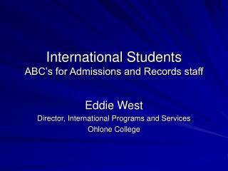 International Students ABC’s for Admissions and Records staff