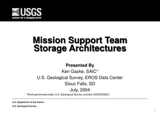 Mission Support Team Storage Architectures