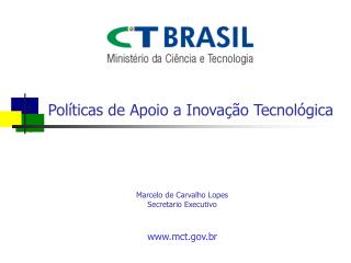 Políticas de Apoio a Inovação Tecnológica