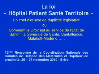 La loi « Hôpital Patient Santé Territoire »