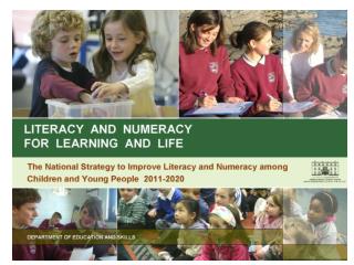 Literacy &amp; Numeracy for Learning and Life: Process to date