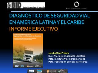 Diagnóstico de seguridad vial en América Latina y el Caribe INFORME EJECUTIVO