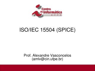 ISO/IEC 15504 (SPICE)