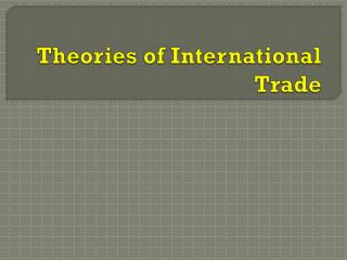 Theories of International Trade