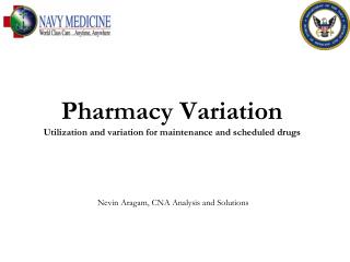 Pharmacy Variation Utilization and variation for maintenance and scheduled drugs