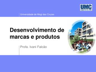 Desenvolvimento de marcas e produtos