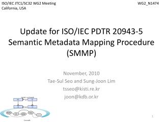 Update for ISO/IEC PDTR 20943-5 Semantic Metadata Mapping Procedure (SMMP)