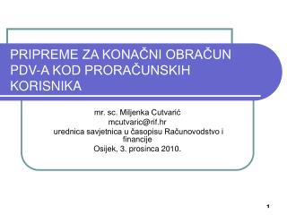 PRIPREME ZA KONAČNI OBRAČUN PDV-A KOD PRORAČUNSKIH KORISNIKA