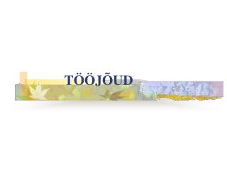 TÖÖJÕUD