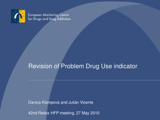 Revision of Problem Drug Use indicator