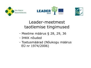 Leader-meetmest taotlemise tingimused