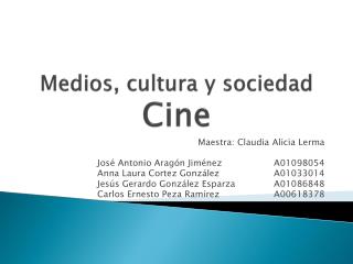 Medios, cultura y sociedad Cine