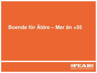 Boende för Äldre – Mer än +55