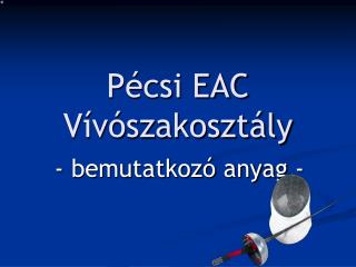 Pécsi EAC Vívószakosztály