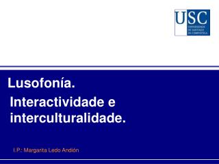 Interactividade e interculturalidade.