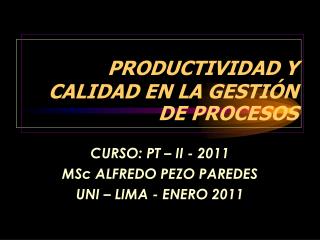 PRODUCTIVIDAD Y CALIDAD EN LA GESTIÓN DE PROCESOS