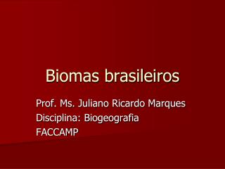 Biomas brasileiros