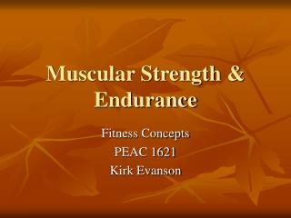 Muscular Strength &amp; Endurance