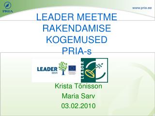 LEADER MEETME RAKENDAMISE KOGEMUSED PRIA-s