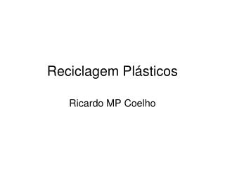 Reciclagem Plásticos