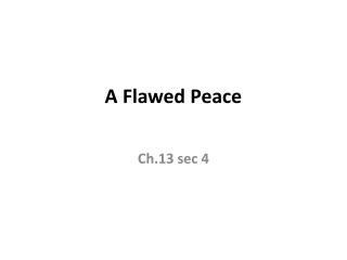 A Flawed Peace