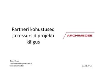 Partneri kohustused ja ressursid projekti käigus