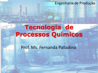 Tecnologia de Processos Químicos