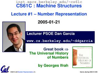 Lecturer PSOE Dan Garcia cs.berkeley/~ddgarcia