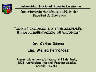Dr. Carlos Gómez Ing. Melisa Fernández
