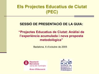 Els Projectes Educatius de Ciutat (PEC)