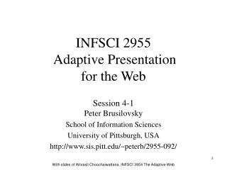 INFSCI 2955 Adaptive Presentation for the Web